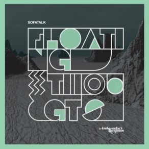 Download track Floating Thoughts (Original Mix) SofaTalk