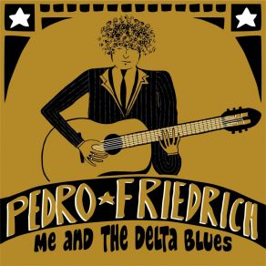 Download track Me And The Devil Blues Pedro Friedrich