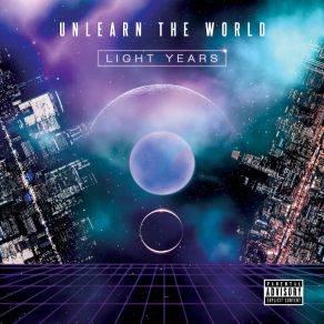 Download track Let There Be Light UnLearn The World