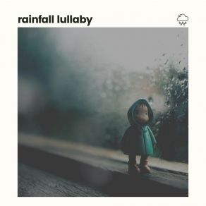 Download track Amidst The Rain Baby Sleep Rain