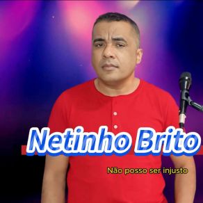 Download track O Grande Amor Da Minha Vida Netinho Brito