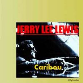 Download track Pride Don’t Mean A Thing Jerry Lee Lewis