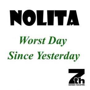 Download track Worst Day Since Yesterday (Original Mix) Nolita