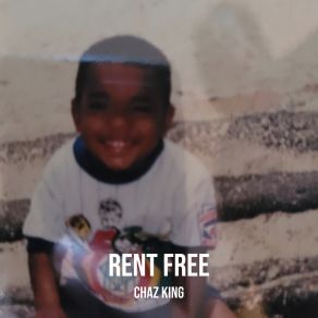 Download track Living Rent Free Chaz King