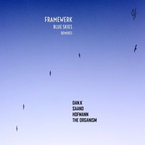 Download track Blue Skies (The Organism Remix) Framewerk