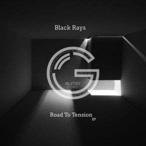 Download track Road To Tension (Original Mix) Black Rays