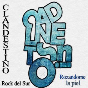 Download track Encender Clandestino Rock Del Sur