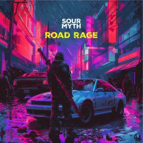 Download track Road Rage (Sped Up) Sour Myth