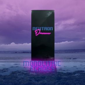 Download track Infinite Life Neutron Dreams