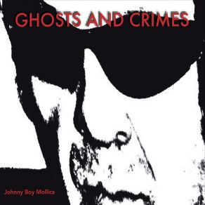 Download track The Damned Don't Cry Johnny Boy Mollica