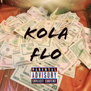 Download track Fully Loaded Kola FloNot You