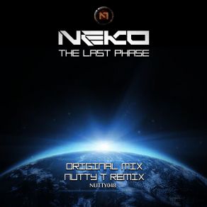 Download track The Last Phase (Nutty T'remix) Neko