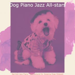 Download track Unique Ambience For Quiet Puppies Dog Jazz All-Stars