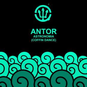 Download track Astronomia (Coffin Dance) (Tequila Mix) Àntor