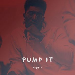 Download track Pump It Gyqir