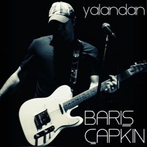 Download track Dön Demeden Barış Çapkın