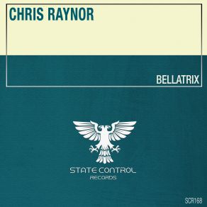 Download track Bellatrix (Extended Mix) Chris Raynor