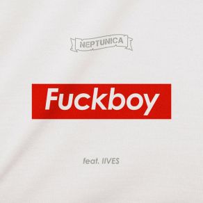 Download track Fuckboy Iives