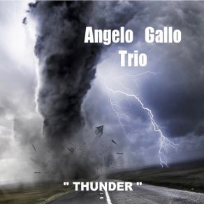 Download track Thunder Angelo Gallo Trio