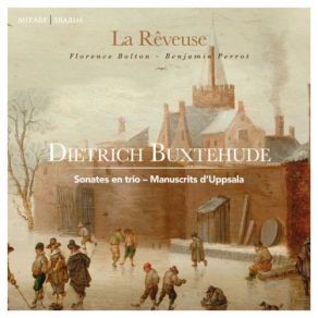 Download track V. Saraband Benjamin Perrot, La Rêveuse, Florence Bolton, Sébastien Wonner, Emily Audouin