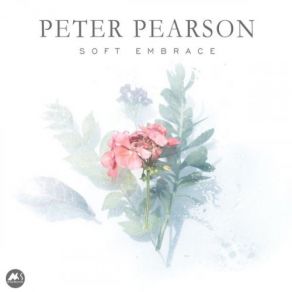 Download track Soft Embrace Peter PearsonMassimo Delli Veneri