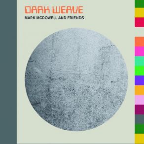 Download track Dark Weave Mark McDowell