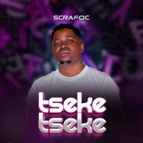 Download track Tseke Tseke ScrafocDrummeRTee924, Chigunde