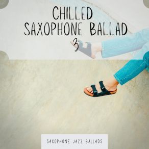 Download track On The Sunny Side Of The Street (Sax Ballad Vibes) Saxophone Jazz Ballads