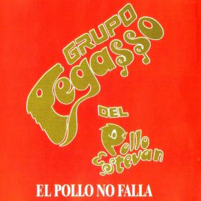 Download track Asi Que Adios Grupo Pegasso Del Pollo Esteban