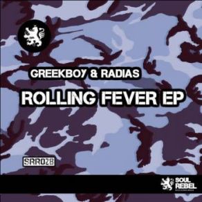 Download track Rolling Fever Radias & Greekboy