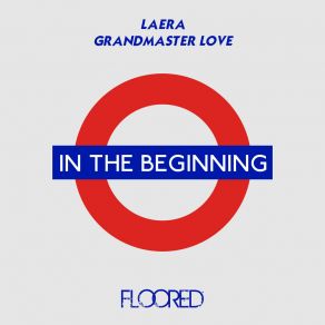 Download track In The Beginning Grandmaster Love