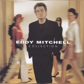 Download track Dis-Toi Que Ça Existe Eddy Mitchell