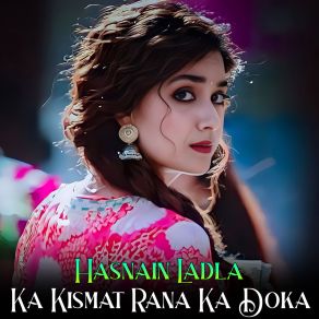 Download track Ka Da Zra Rasara Wena Salam Ralaza Hasnain Ladla