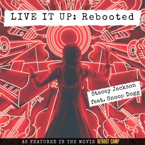 Download track Live It Up: Rebooted (Stripped Acoustic Version) Stacey JacksonSnoop Dogg