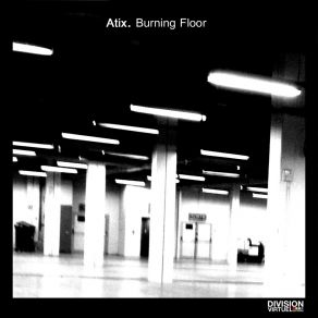 Download track Burning Floor Atix