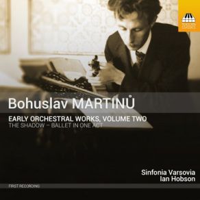 Download track The Shadow, H. 102 - The Ball Falls Shadow, Bohuslav Martinů