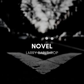 Download track Novel Larry Barlthrop