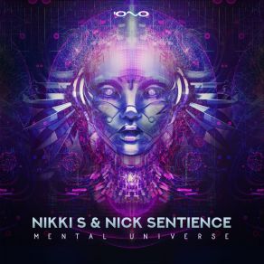 Download track Mental Universe Nick Sentience, Nikki S