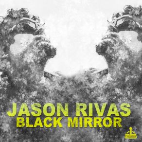 Download track Black Mirror (Instrumental Mix) Jason Rivas