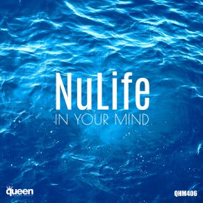 Download track In Your Mind (Extended Mix) Nulife