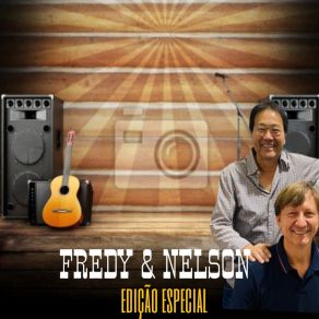 Download track Pai Você É O Maior Fredy E Nelson