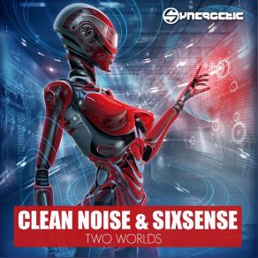 Download track Two Worlds Six Senses, Clean Noise