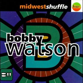 Download track Excuse Me Mr Watson Bobby Watson