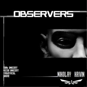 Download track Remelting Souls The Observers, Nikolay Krivin