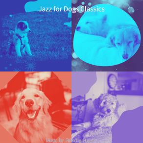 Download track Scintillating Ambiance For Separation Anxiety Jazz For Dogs Classics