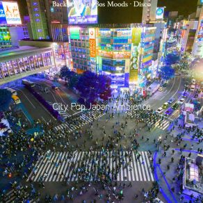 Download track Bedroom Pop Soundtrack For Tokyo Nights City Pop Japan Ambience