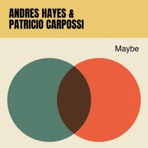 Download track Maybe Lucas, David Helbock, Andres Hayes, Patricio Carpossi, Marc Vogel, Lucas Dietrich