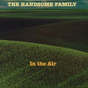 Download track The Sad Milkman The Handsome Family