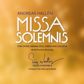 Download track Missa Solemnis: Kyrie Erik Westberg, Erik Westberg Vocal Ensemble