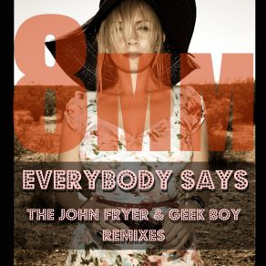 Download track Everybody Says (John Fryer Remix) 8mmJohn Fryer